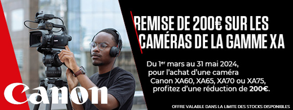 Canon Remise de 200€ sur les caméra XA60, XA65, XA70 ou XA75